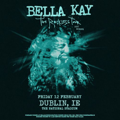 BELLA KAY - The Reckless Tour Bella Kay at The National Stadium on 12 February 2027 gig poster