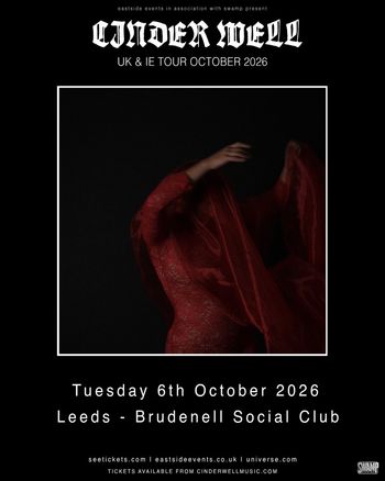 Cinder Well - UK & IE Tour October 2026 Cinder Well at Brudenell Social Club on 6 October 2026 gig poster