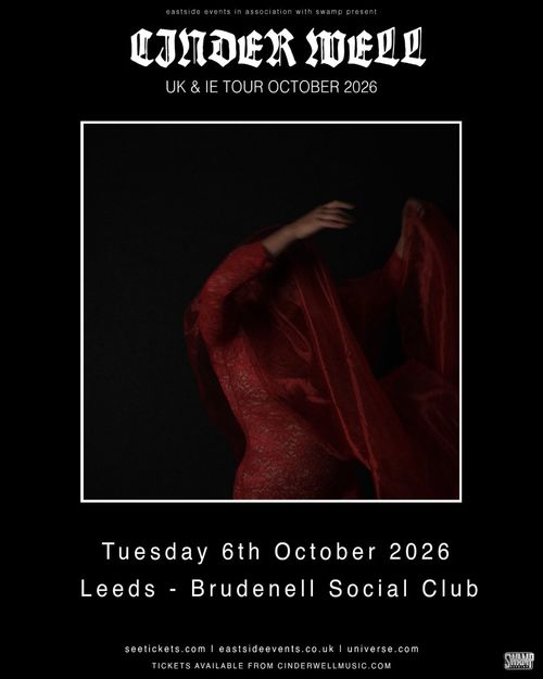 Cinder Well - UK & IE Tour October 2026 Cinder Well at Brudenell Social Club on 6 October 2026 gig poster
