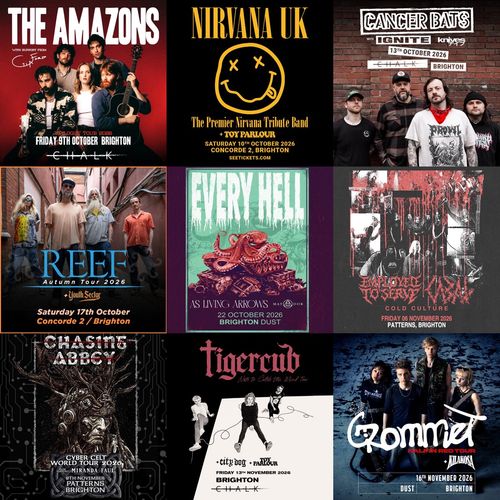 Gigs in Brighton with The Amazons, Nirvana UK, Cancer Bats, Reef, Every Hell, Employed To Serve, Chasing Abbey, Tigercub, Grommet Tigercub, The Amazons, TOY PARLOUR, Cancer Bats, Grommet, Miranda Faul, Matador, Ignite, Knives, Every Hell, Youth Sector, As Living Arrows, Nirvana UK, City Dog, Chasing Abbey, Employed to Serve, REEF, Milakosa october 2026 to november 2026 tour poster