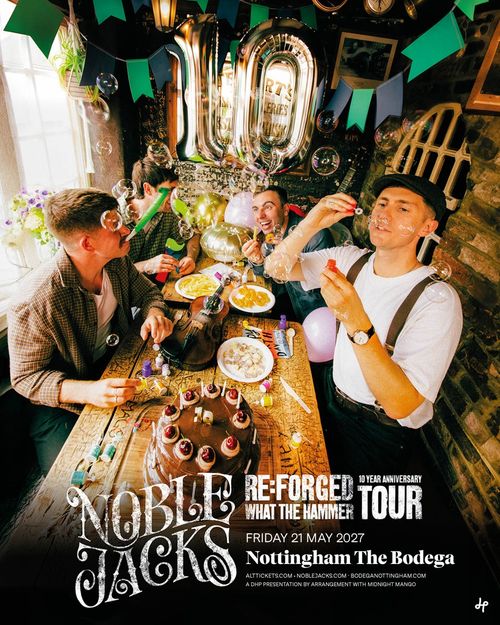 NOBLE JACKS RE-FORGED WHAT THE HAMMER TOUR Noble Jacks at The Bodega on 21 May 2027 gig poster