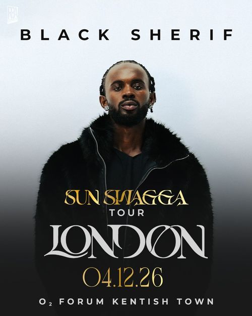 BLACK SHERIF - SUN SWAGGA TOUR Black Sherif at O2 FORUM KENTISH TOWN on 4 December 2026 gig poster