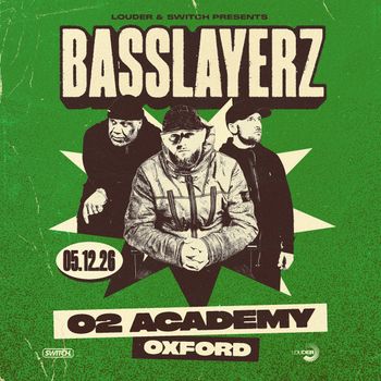 BASSLAYERZ at O2 ACADEMY on 5 December 2026 gig poster