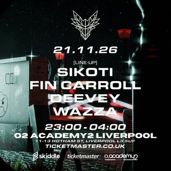 Sikoti, Fin Carroll, Deevey & Wazza Wazza, Deevey, SIKOTI, Fin Carroll at O2 ACADEMY2 LIVERPOOL on 21 November 2026 gig poster