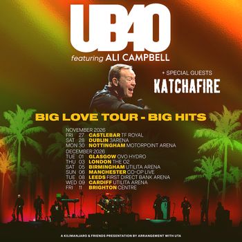 UB40 featuring Ali Campbell - Big Love Tour - Big Hits UB40 featuring Ali Campbell, Katchafire november 2026 to december 2026 tour poster