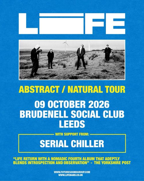 Life Serial Chiller at Brudenell Social Club on 9 October 2026 gig poster
