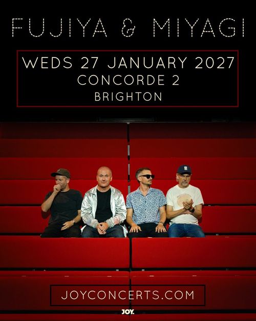 FUJIYA & MIYAGI at Concorde 2 on 27 January 2027 gig poster