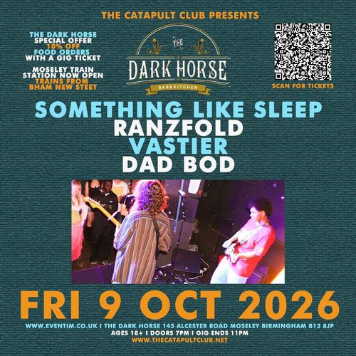 Something Like Sleep, Ranzfold, Vastier, DAD BOD VASTIER, RANZFOLD, Dad Bod, Something Like Sleep at The Dark Horse on 9 October 2026 gig poster