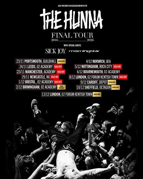 THE HUNNA FINAL TOUR 2016 - 2026 The Hunna, Sick Joy, morningstar november 2026 to december 2026 tour poster