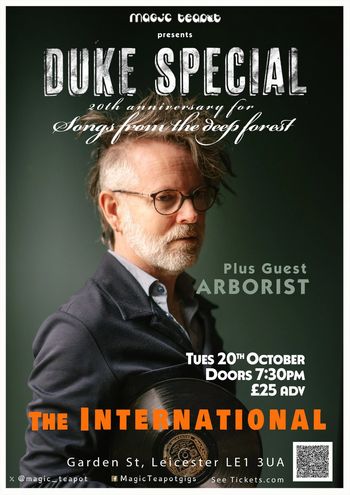 DUKE SPECIAL 20th anniversary for Songs from the deep forest Duke Special, Arborist at THE INTERNATIONAL on 20 October 2026 gig poster