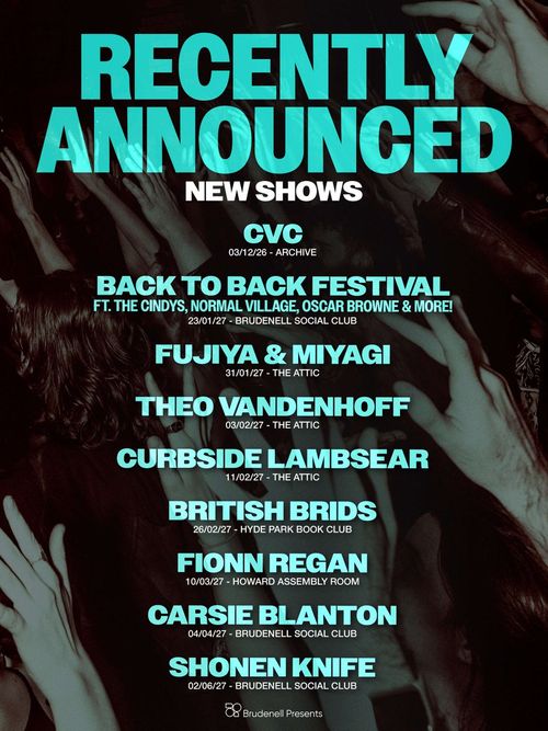 Recently Announced New Shows Carsie Blanton, Theo Vandenhoff, Fionn Regan, Fujiya & Miyagi, CURBSIDE LAMBSEAR, CVC, British Brids, BACK TO BACK FESTIVAL, 少年ナイフ december 2026 to june 2027 tour poster