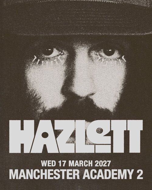 HAZLETT at Manchester Academy 2 on 17 March 2027 gig poster