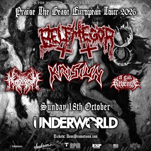 Praise The Beast European Tour 2026 TBA, Krisiun, Selfless, Belphegor, A Call For Revenge at The Underworld on 18 October 2026 gig poster