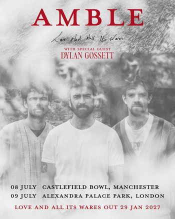 AMBLE Love And All Its Wares Amble, Dylan Gossett july 2027 tour poster
