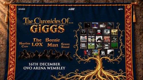 The Chronicles Of... GIGGS Heartless Crew, The LOX, Saxon Sound, Giggs, Beenie Man at OVO Arena Wembley on 16 December 2026 gig poster