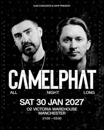 CAMELPHAT - ALL NIGHT LONG CamelPhat at O2 VICTORIA WAREHOUSE on 30 January 2027 gig poster