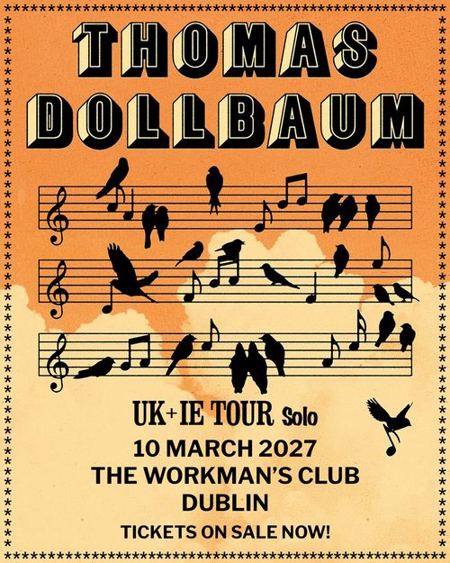 THOMAS DOLLBAUM at THE WORKMAN'S CLUB on 10 March 2027 gig poster