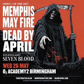 MEMPHIS MAY FIRE DEAD BY APRIL Memphis May Fire, Seven Blood, Dead by April at O2 ACADEMY2 on 26 May 2027 gig poster