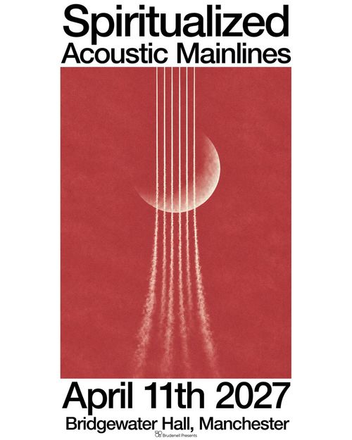 Spiritualized Acoustic Mainlines Spiritualized at Bridgewater Hall on 11 April 2027 gig poster