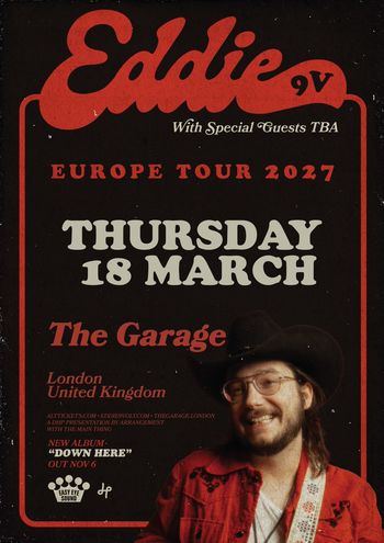 Eddie 9V - Europe Tour 2027 Eddie 9V at The Garage on 18 March 2027 gig poster