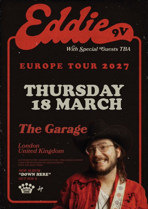 Eddie 9V - Europe Tour 2027 Eddie 9V at The Garage on 18 March 2027 gig poster