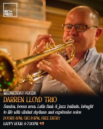 DARREN LLOYD TRIO at Matt and Phreds on 14 October 2026 gig poster
