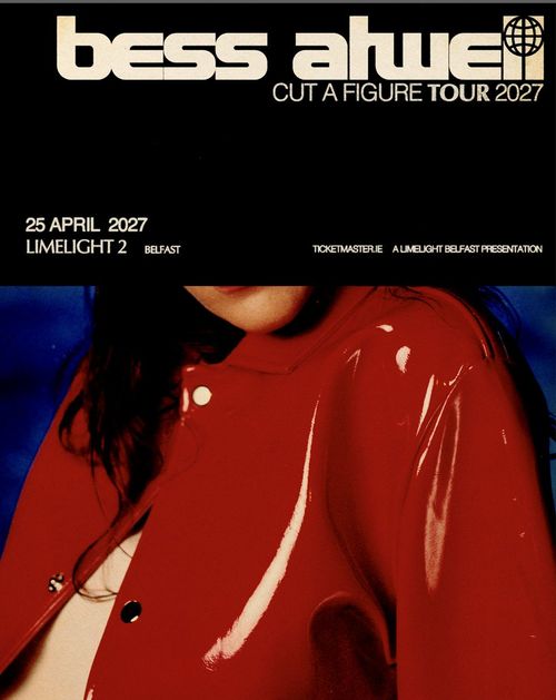 bess atwell - CUT A FIGURE TOUR 2027 Bess Atwell at LIMELIGHT 2 on 25 April 2027 gig poster