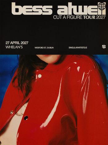 bess ahwell - CUT A FIGURE TOUR 2027 bess ahwell at Whelan's on 27 April 2027 gig poster
