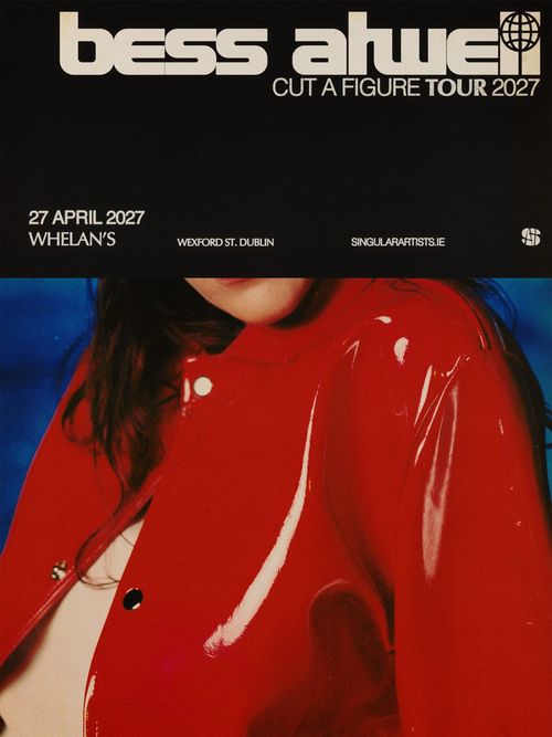 bess ahwell - CUT A FIGURE TOUR 2027 bess ahwell at Whelan's on 27 April 2027 gig poster