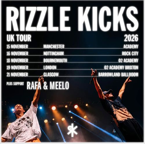 RIZZLE KICKS UK TOUR 2026 Rizzle Kicks, Rafa & Meelo november 2026 tour poster
