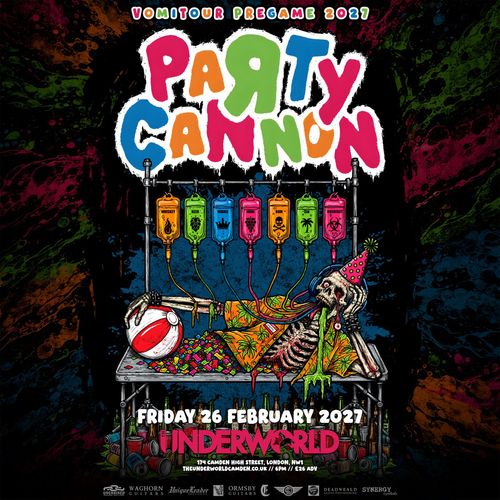 PARTY CANNON - VOMITOUR PREGAME 2027 Party Cannon at UNDERWORLD on 26 February 2027 gig poster