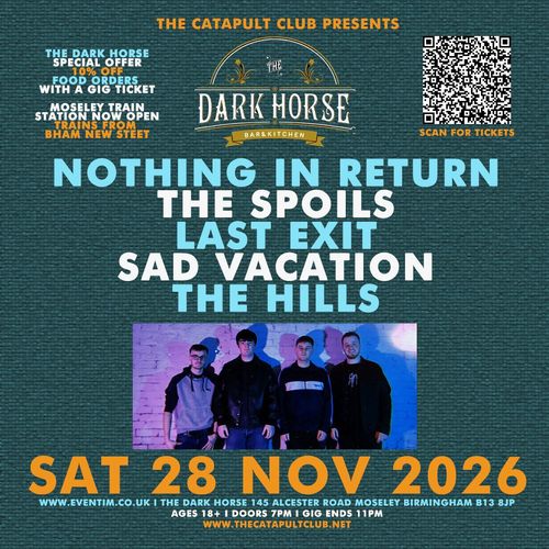 THE DARK HORSE Spoils, Last Exit, NOTHING IN RETURN, SAD VACATION, The Hills at The Dark Horse on 28 November 2026 gig poster