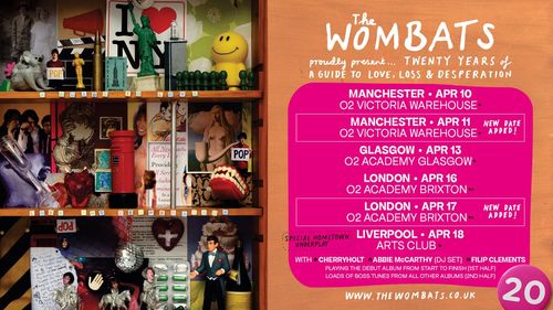 The Wombats proudly present... Twenty Years of A Guide to Love, Loss & Desperation The Wombats april 2027 tour poster
