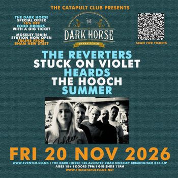 The Reverters / Stuck on Violet / Heards / The Hooch / Summer Hooch, Summer, Stuck On Violet, Heards, The Reverters at The Dark Horse on 20 November 2026 gig poster