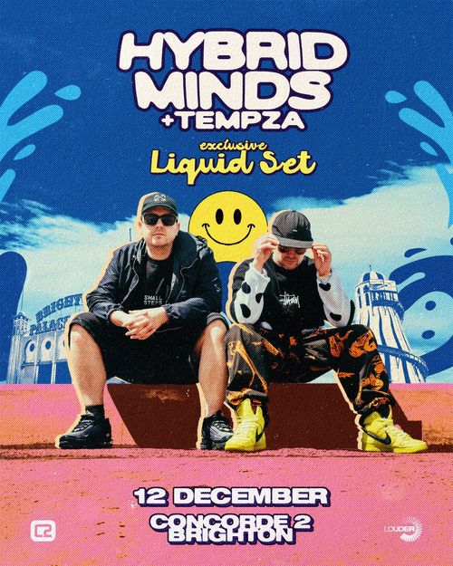 HYBRID MINDS + TEMPZA exclusive Liquid Set Tempza, Hybrid Minds at Concorde 2 on 12 December 2026 gig poster