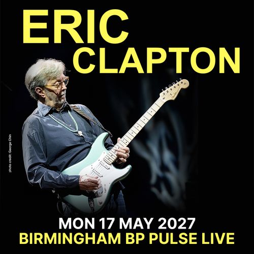 ERIC CLAPTON at BP Pulse Live on 17 May 2027 gig poster