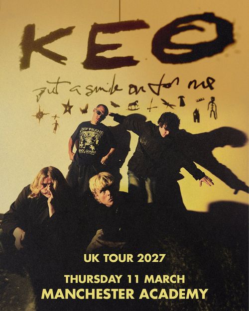 KEO put a smile on for me Keo at Manchester Academy on 11 March 2027 gig poster