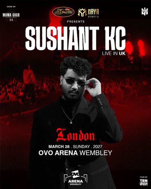 SUSHANT KC LIVE IN UK Sushant KC at OVO ARENA WEMBLEY on 28 March 2027 gig poster