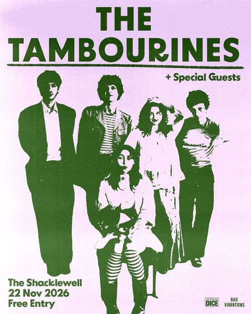 THE TAMBOURINES + Special Guests The Tamborines at The Shacklewell on 22 November 2026 gig poster