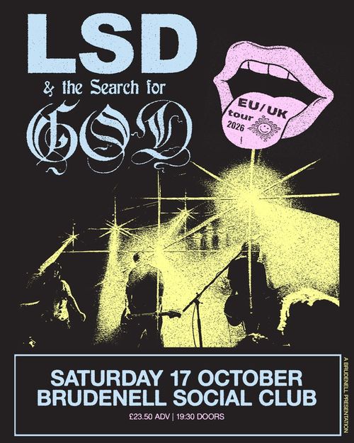 LSD & the Search for God at Brudenell Social Club on 17 October 2026 gig poster