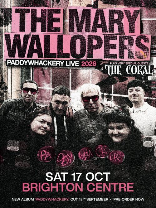 The Mary Wallopers Paddywhackery Live 2026 The Coral, The Mary Wallopers, Sam Shackleton, Cliffords october 2026 to december 2026 tour poster