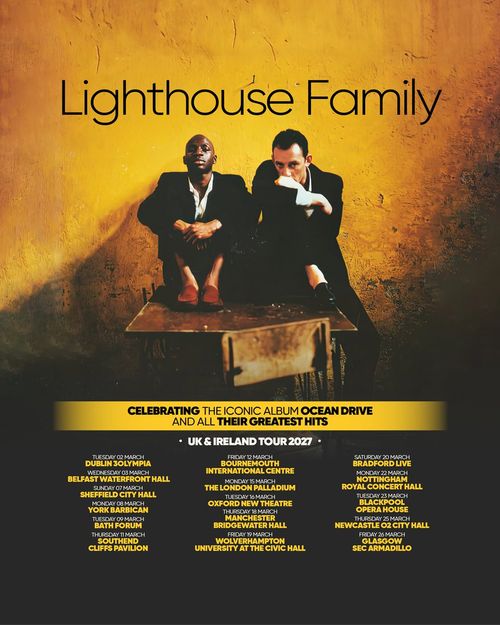 Lighthouse Family - Celebrating the Iconic Album Ocean Drive and All Their Greatest Hits Lighthouse Family, Lighthouse Family march 2027 tour poster