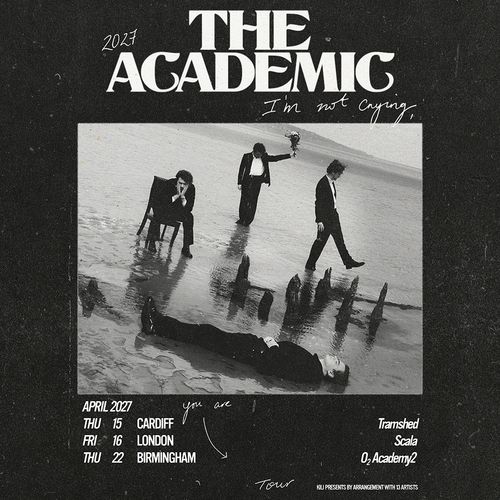 The Academic - I'm not Crying The Academic april 2027 tour poster