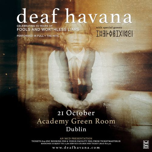 deaf havana - celebrating 15 years of FOOLS AND WORTHLESS LIARS Deaf Havana, Special Guests, the last vince at Academy Green Room on 21 October 2026 gig poster