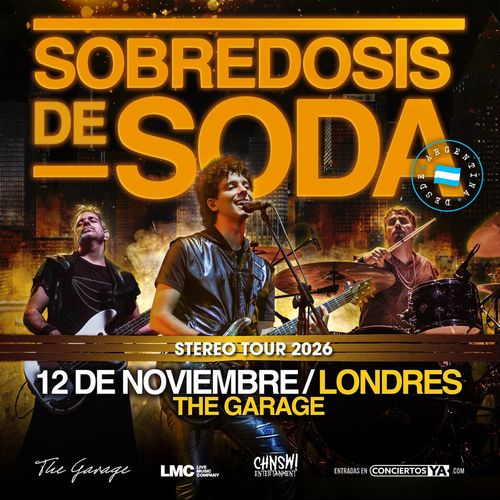 SOBREDOSIS DE SODA - STEREO TOUR 2026 Sobredosis de Soda at The Garage on 12 November 2026 gig poster
