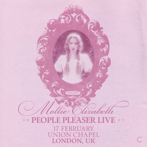 Mollie Elizabeth - People Pleaser Live Mollie Elizabeth at Union Chapel on 17 February 2027 gig poster