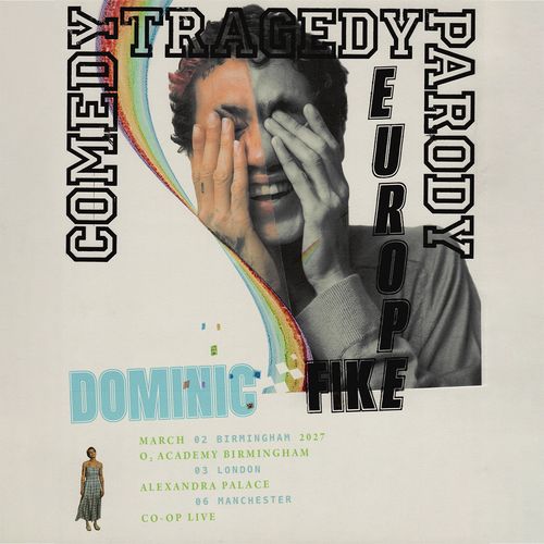 Comedy Tragedy Parody Europe Dominic Fike Dominic Fike march 2027 tour poster