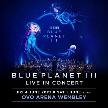Blue Planet III Live in Concert City of Prague june 2027 tour poster