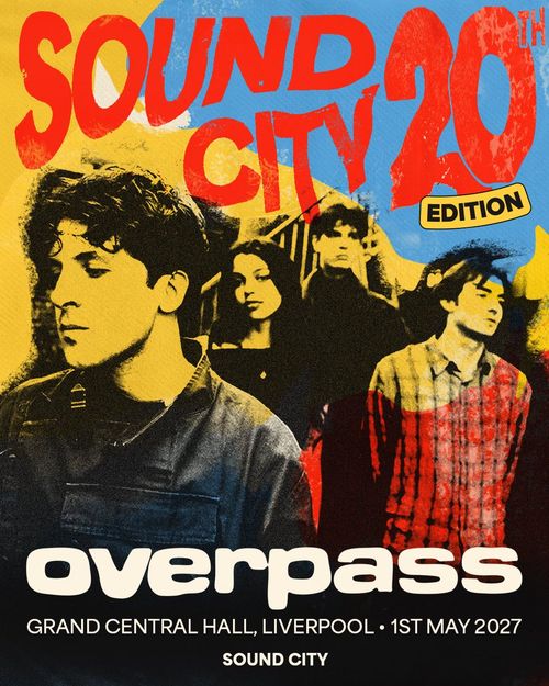 SOUND CITY 20TH EDITION overpass at GRAND CENTRAL HALL on 1 May 2027 gig poster