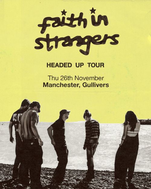 faith in strangers - HEADED UP TOUR FAITH IN STRANGERS at Gullivers on 26 November 2026 gig poster